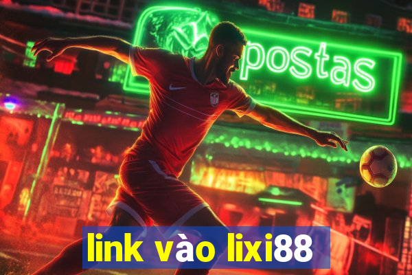 link vào lixi88