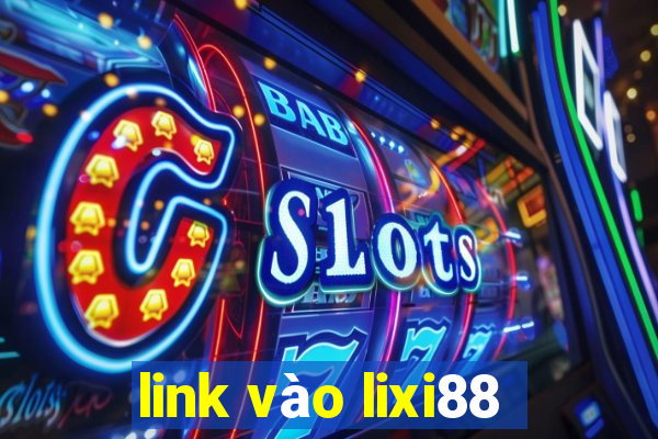 link vào lixi88