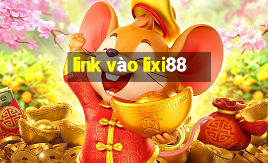 link vào lixi88