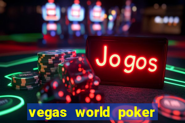 vegas world poker game online