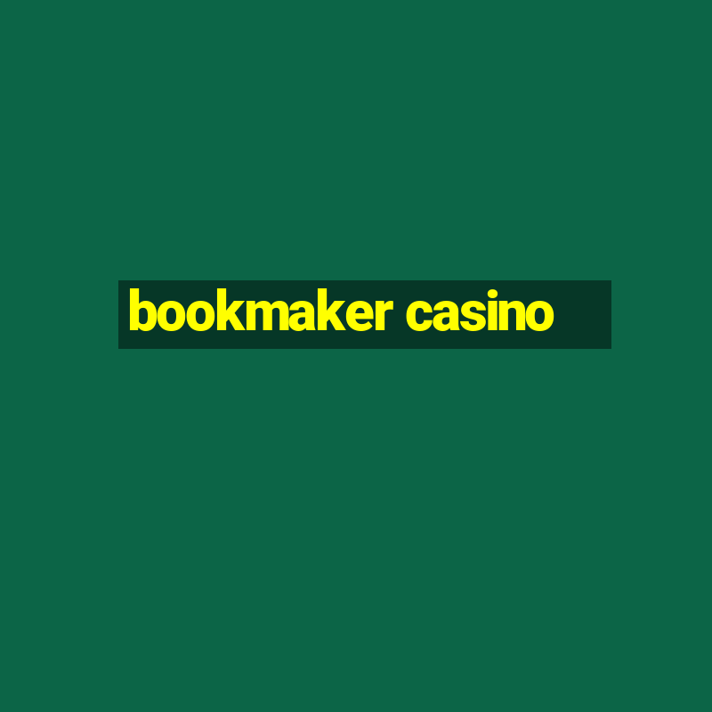 bookmaker casino