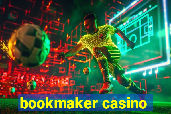 bookmaker casino