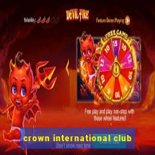 crown international club