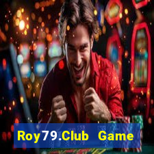 Roy79.Club Game Bài Đổi Thưởng