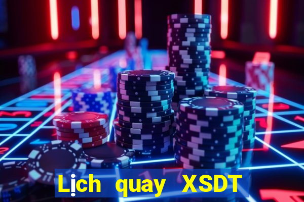 Lịch quay XSDT ngày 15