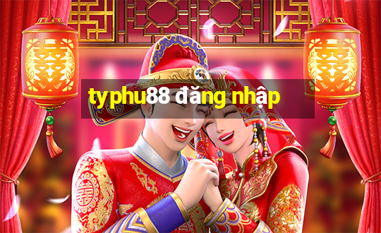 typhu88 đăng nhập