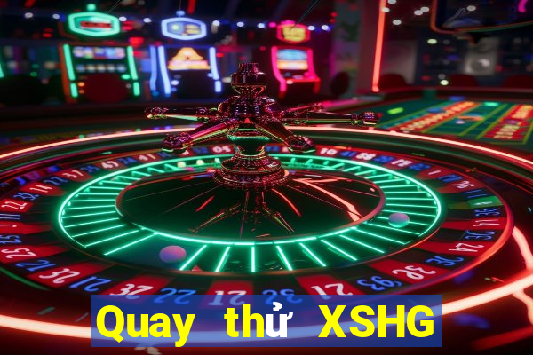 Quay thử XSHG ngày 3