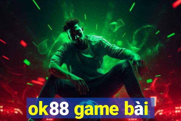 ok88 game bài