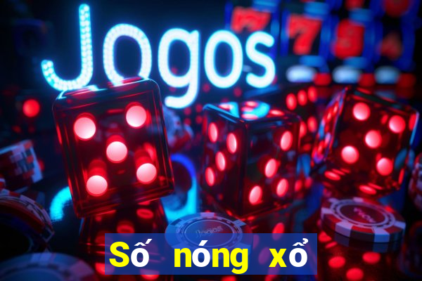 Số nóng xổ số thừa thiên huế