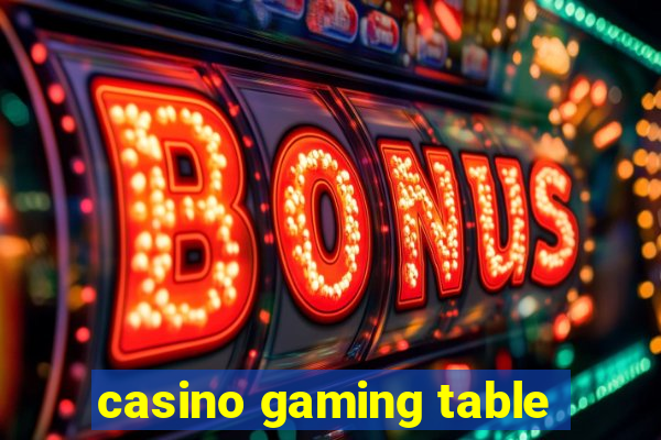 casino gaming table