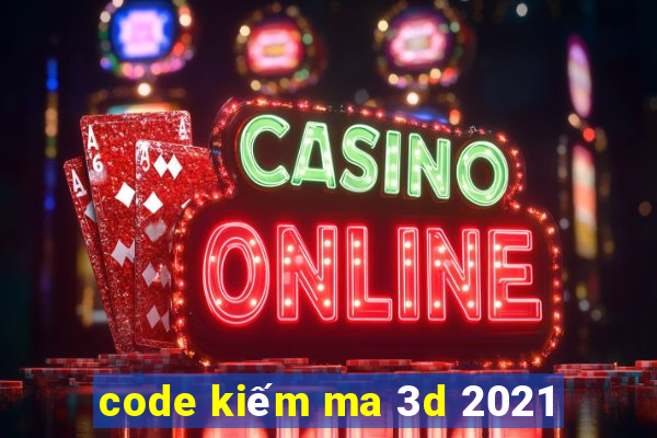 code kiếm ma 3d 2021