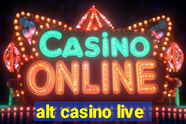 alt casino live