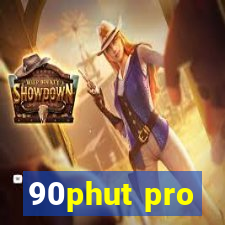 90phut pro