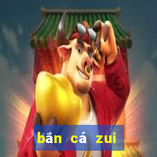 bắn cá zui đổi thưởng