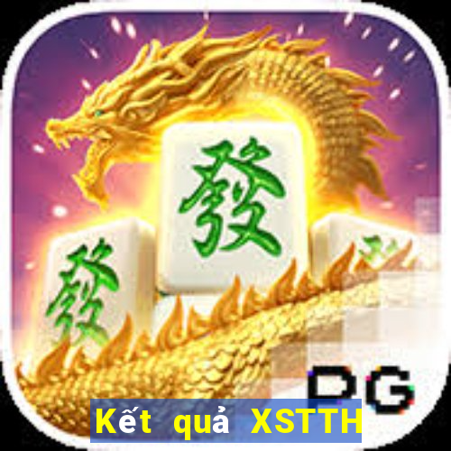 Kết quả XSTTH Thứ 5