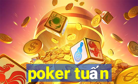 poker tuấn