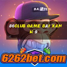 86Club Game Bài Xanh 9