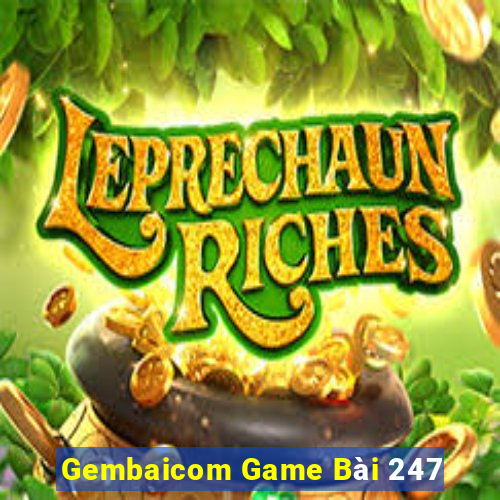 Gembaicom Game Bài 247