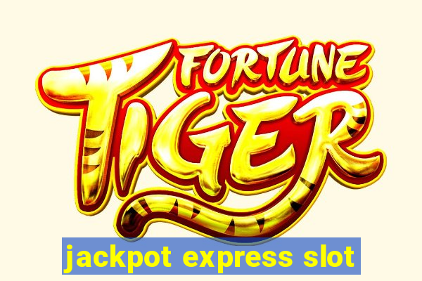 jackpot express slot