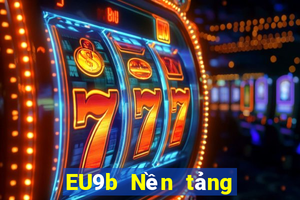 EU9b Nền tảng giải trí