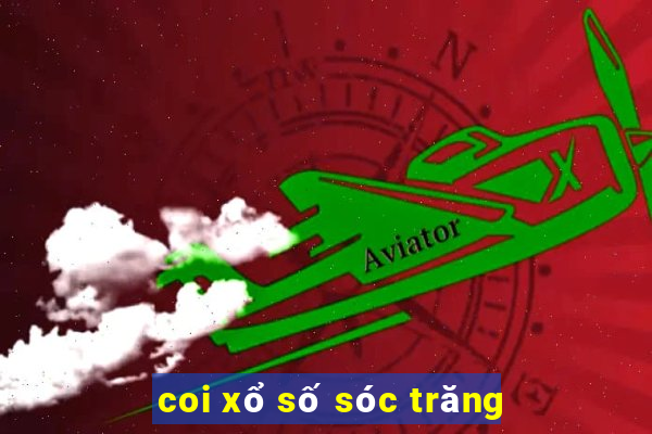 coi xổ số sóc trăng