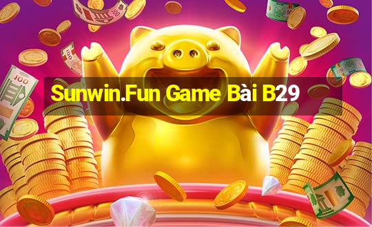 Sunwin.Fun Game Bài B29