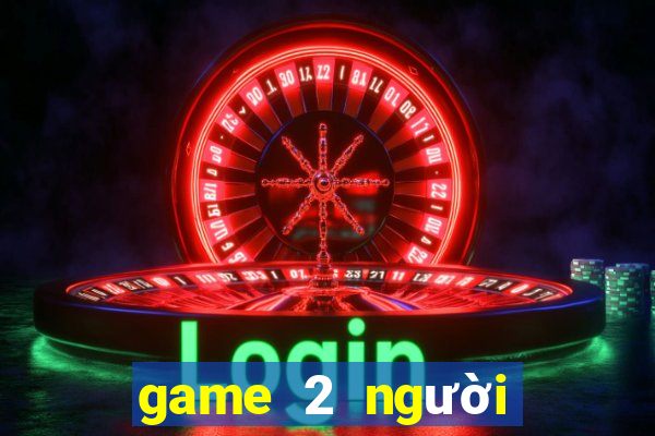 game 2 người lửa và nước