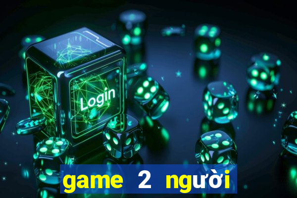 game 2 người lửa và nước