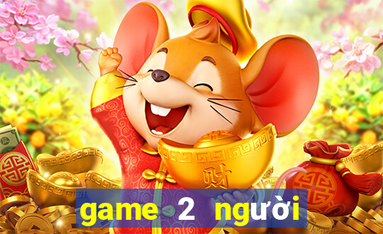 game 2 người lửa và nước