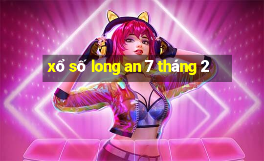 xổ số long an 7 tháng 2