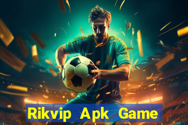 Rikvip Apk Game Bài B52 Đổi Thưởng