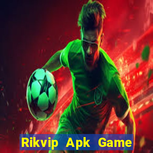 Rikvip Apk Game Bài B52 Đổi Thưởng