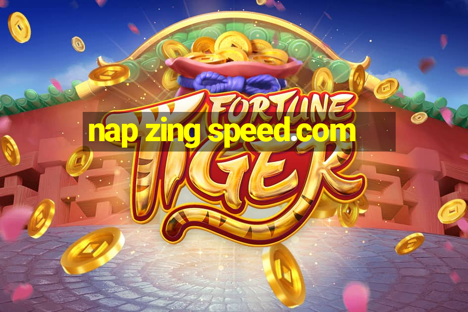 nap zing speed.com