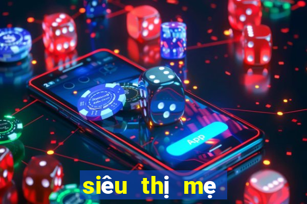 siêu thị mẹ và bé