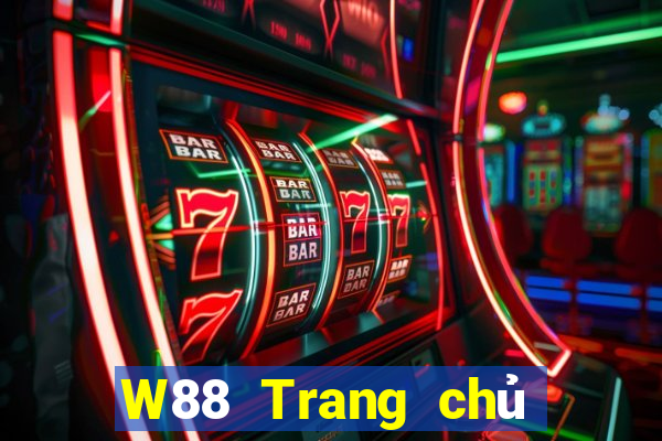 W88 Trang chủ duy nhất của đại phát