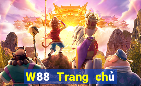 W88 Trang chủ duy nhất của đại phát