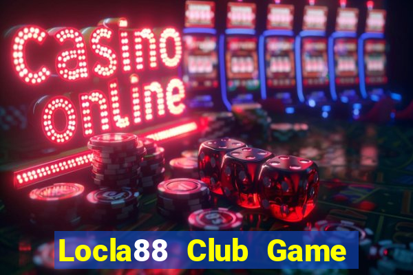 Locla88 Club Game Bài Mới