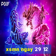 xsmn ngay 29 12