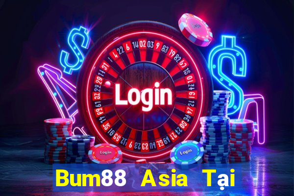 Bum88 Asia Tại Game Bài Đổi The