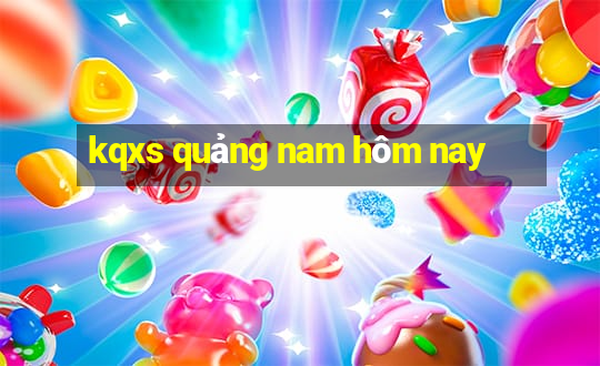 kqxs quảng nam hôm nay