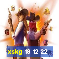 xskg 18 12 22