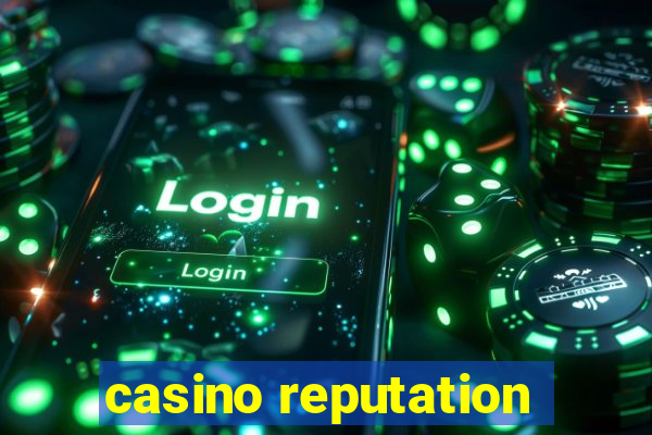 casino reputation