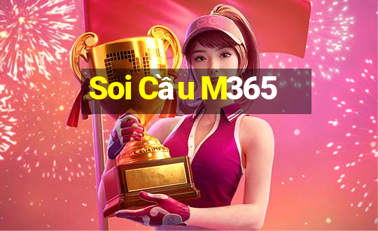 Soi Cầu M365