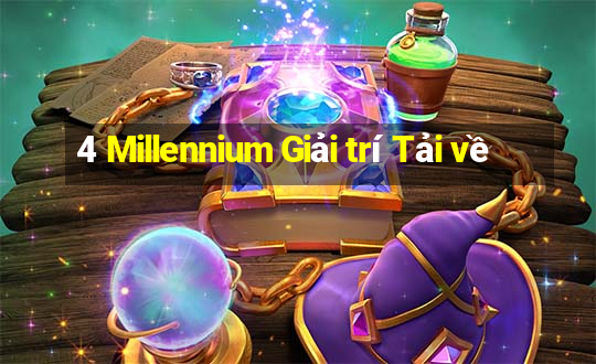 4 Millennium Giải trí Tải về