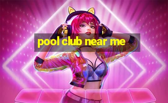 pool club near me