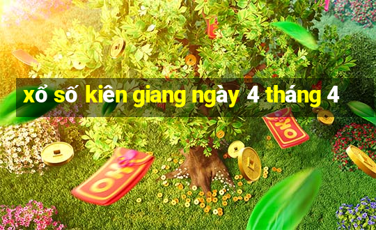 xổ số kiên giang ngày 4 tháng 4