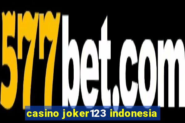 casino joker123 indonesia