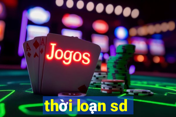 thời loạn sd