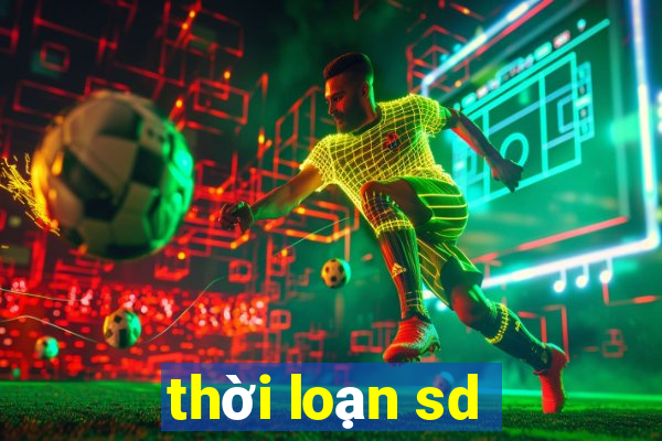 thời loạn sd