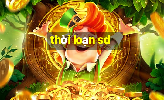 thời loạn sd